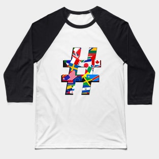 Hashtag Flag – International  - Design Three Baseball T-Shirt